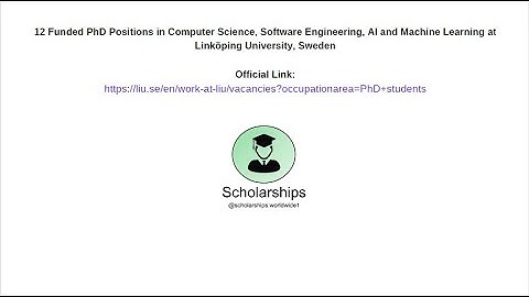 12 Funded PhD Positions in CS, Software Engineering, AI and Machine Learning at Linköping University