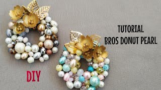 DIY TUTORIAL DONUT PEARL / jewelry making / easy craft / handmade brooch