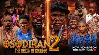 Osodiran pt 2 (The Origin Of Koleoso) - Latest Yoruba movie 2026 drama | Iteledicon | Femi Adebayo Content