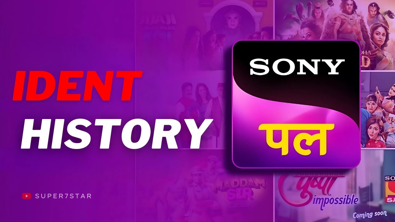 Sony PAL Channel Ident History (2014 - 2025) | super7star