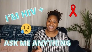 I'm HIV positive | Ask me anything!!!