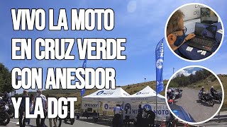 Vivo la Moto en Cruz Verde con #Anesdor y la #DGT