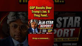 GOP Revolts Over Trump’s Jan. 6 Slush Fund. #trending