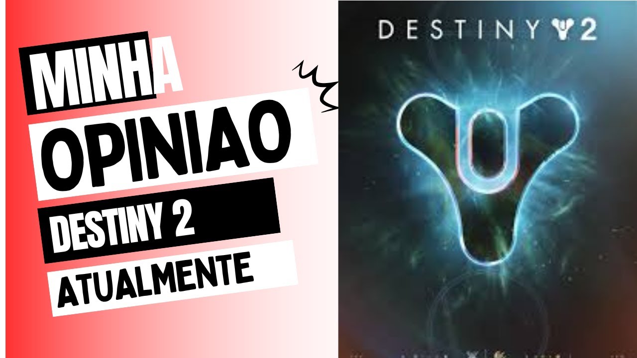 Pohs FIRETZ - minha opinião sobre Destiny 2 hoje