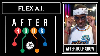 Flex A.I. - After hour show performance