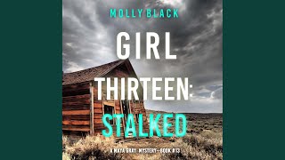 Chapter 97 - Girl Thirteen: Stalked (A Maya Gray Fbi Suspense Thriller—Book 13)