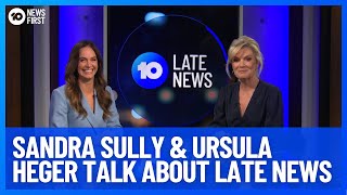 Sandra Sully Sits Down With NEW 10 Late News Host Ursula Heger | 10 News First