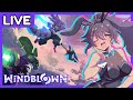 WINDBLOWN - The Wind Is With Us! (I think!?) |【Vtuber】6/10/25