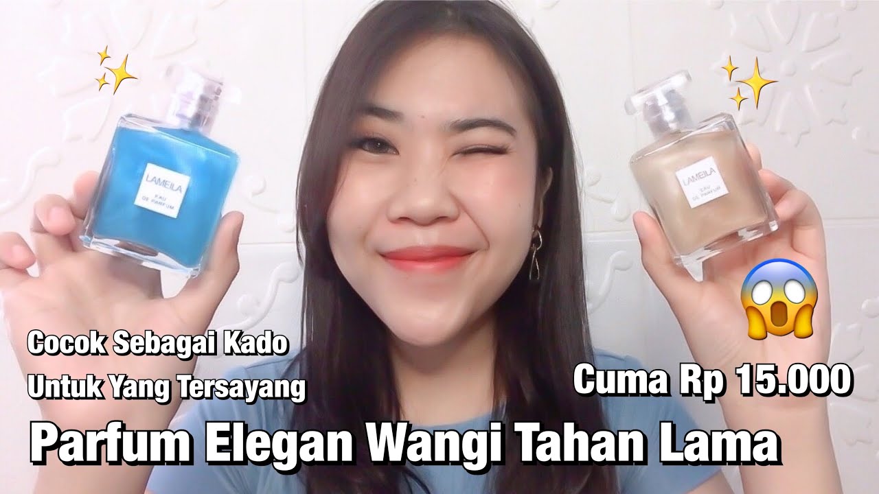 Rekomendasi Parfum Murah Tahan Lama Bisa Dijadiin Kado YouTube