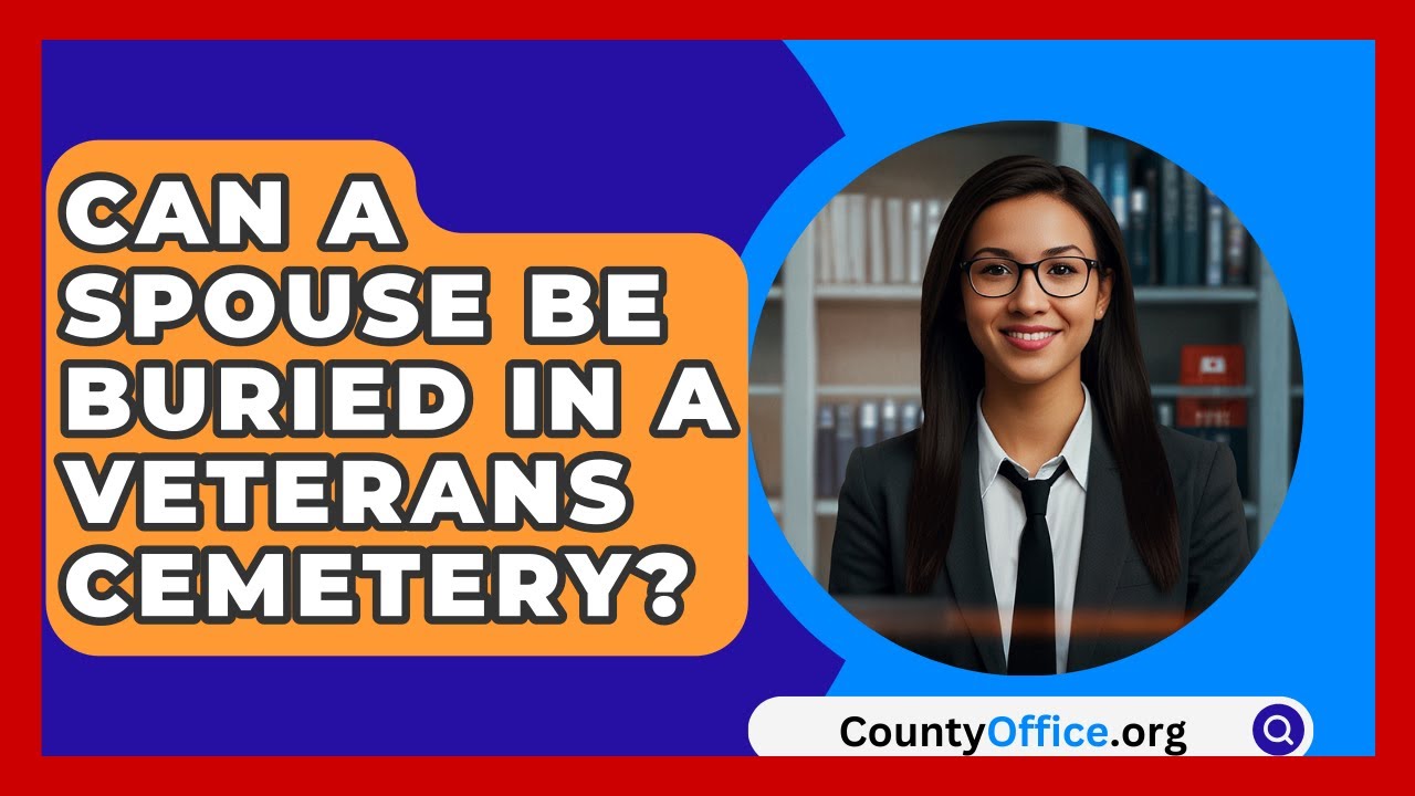 Can A Spouse Be Buried In A Veterans Cemetery? - CountyOffice.org