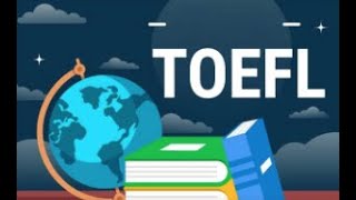 TOEFL IBT CHANGES - mudanças no TOEFL IBT 2019