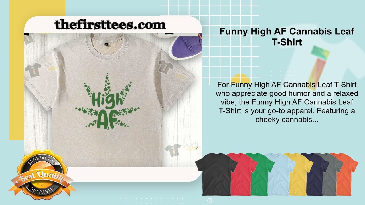 Funny High AF Cannabis Leaf T-Shirt