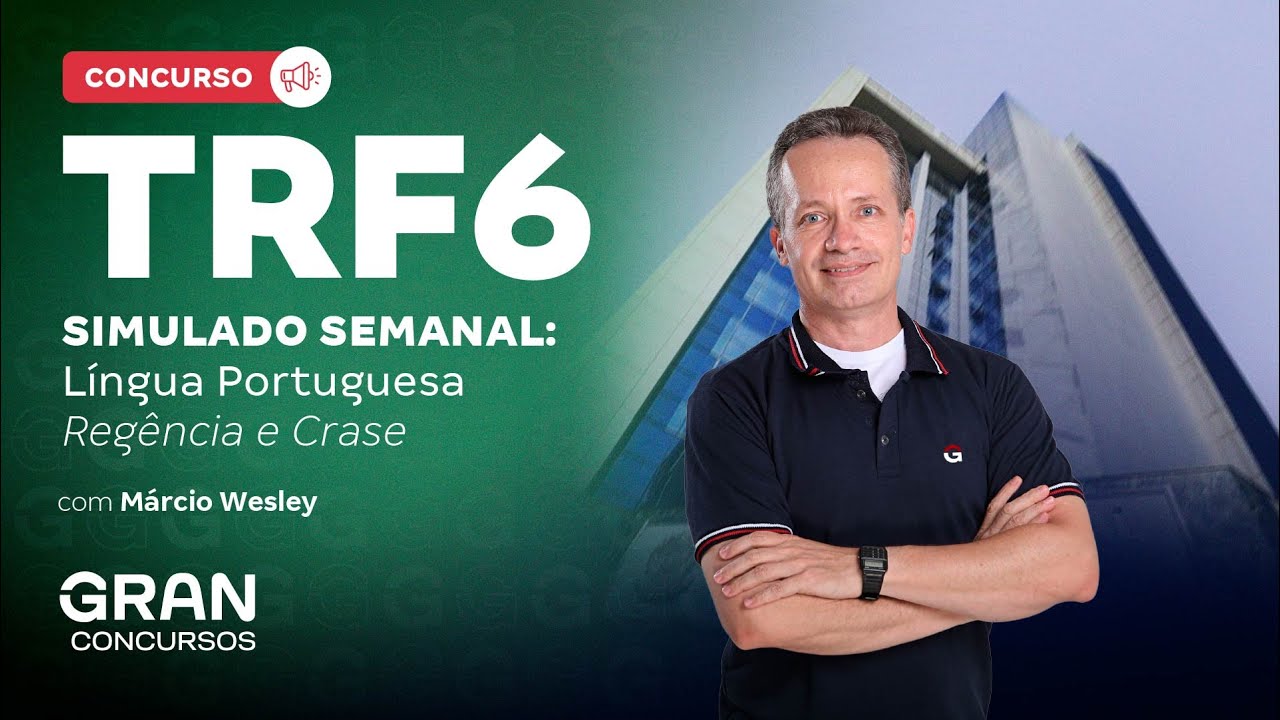 Concurso TRF 6° | Simulado Semanal: Língua Portuguesa | Regência e Crase
