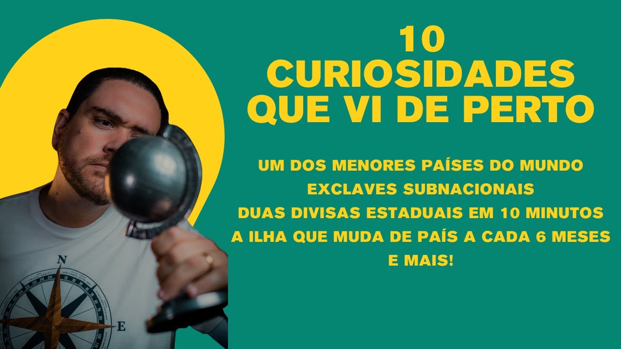 10 curiosidades geográficas que VI DE PERTO!