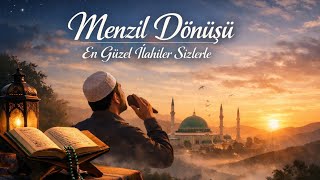 Menzil Dönüşü Söylenen İlahiler | Gönülden Gönüle