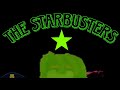 THE STARBUSTERS Intro (Cinematic Version)