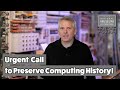 Urgent call to preserve computing history