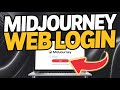 How to Login to Midjourney Web – Generate Images Without Discord
