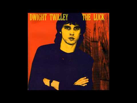 Dwight Twilley — Dwight Twilley "Oh, Carrie" ('The Luck' LP)