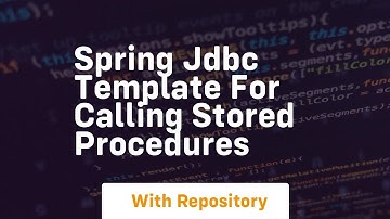 spring jdbc template for calling stored procedures