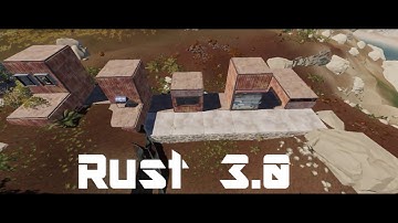 Rust 3.0│Exploits And Bunkers