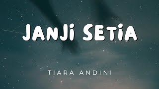 Tiara Andini  Janji Setia lirik Lagu