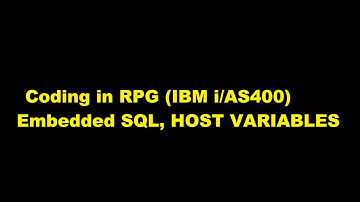 Coding in RPG (IBM i/AS400). Embedded SQL, HOST VARIABLES