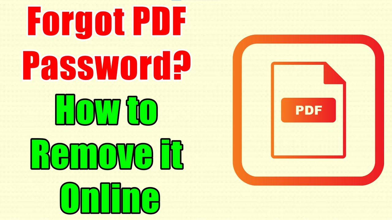 Forgot PDF Password?  How to Remove it Online