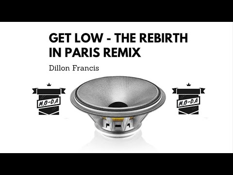 Get Low - The Rebirth In Paris Remix (bass boosted)