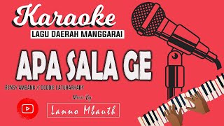 KARAOKE Lagu Manggarai APA SALA GE _ Doddie Latuharhary // Music By Lanno Mbauth