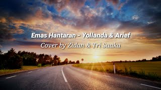 Download Lagu Emas Hantaran - Yollanda \u0026 Arief | Cover by Zinidin Zidan \u0026 Tri Suaka | Lirik Lagu MP3