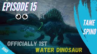 Ark Survival Evolved Mobile: Tame Spino / Ep-15 / Hindi / Soloplayer / Ark Mobile