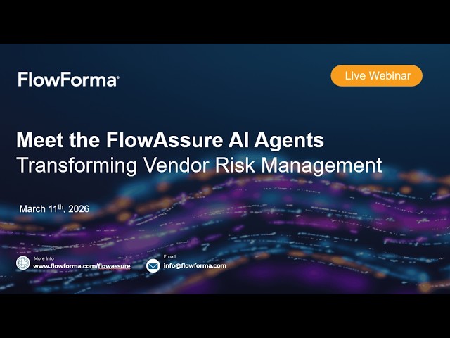 Meet the FlowAssure AI agents: transforming vendor risk management webinar