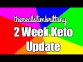 Week 2 update keto lifestyle