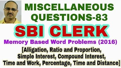 Miscellaneous Questions-83 SBI CLERK (2016) Memory Based Word Problems