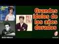 GRANDES IDOLOS DE LOS AÑOS DORADOS(Decada 50). Canal Cecilgonzalez