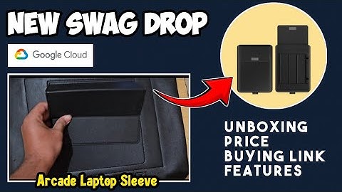 Google Cloud Arcade New Swag Drop : Laptop Sleeve | Unboxing, Points Required, Price, Features