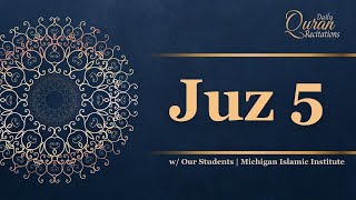Juz 5 - Daily Quran Recitations | Miftaah Institute