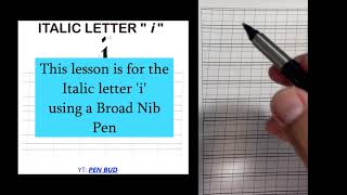 How to Write Italic i Using a Broad Nib Pen - Free Course(Calligraphy)