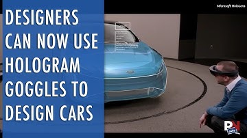 Ford Designers Can Use Hologram Goggles