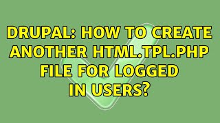 Drupal: How to create another html.tpl.php file for logged in users? Profile