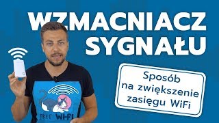 Wzmacniacz sygnału - sposób na zwiększenie zasięgu WiFi