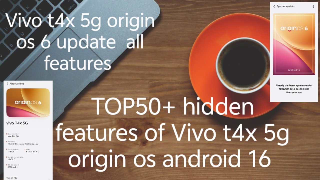 Vivo T4X 5G OriginOS 6 update| Top 50+ amazing 😍 hidden features of OriginOS 6 android 16