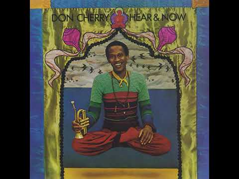 洋楽 Don Cherry - Hear & Now Hear & Now (Don Cherry album) - Wikipedia