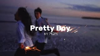 Pretty Boy By M2M Lyric