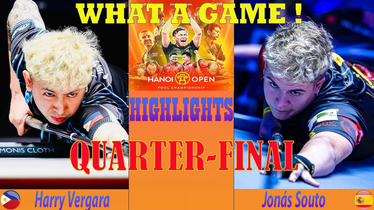 QUARTER-FINAL | Harry Vergara vs Jonás Souto | HIGHLIGHTS | HANOI OPEN POOL 2025