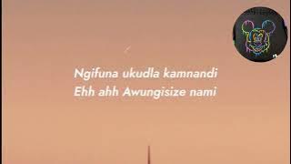 Master KG - Ngisize Nami (Feat Nokwazi & Casswell P) Lyrics