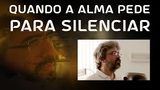 Quando a Alma pede para Silenciar - Pedro Elias - Junho de 2014