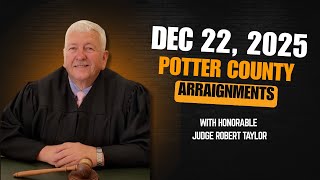 12-22-2025 Potter County Arraignments