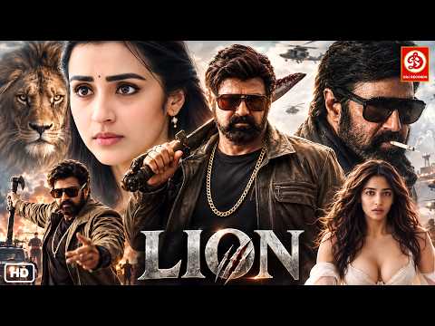 LION Full Movie Hindi Dubbed | NBK, Trisha Krishnan, Radhika | Latest South Indian Action Movie